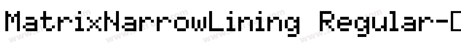 MatrixNarrowLining Regular字体转换